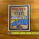 EVERY WEEK IS BIKE WEEK AT BICYCLE HEAVEN STICKER